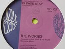The Ivories - Please Stay / The Just Brothers - Carlena - Uk Soul City