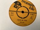 John Holt , Sister Big Stuff , Black  River  , 7”Treasure.