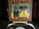 Black Roots  In Session  BBC REC 570  Vinyl LP 1985  1st Press  EX vinyl