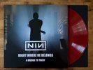 NINE INCH NAILS: Right Where He Belongs LP - 2007 RED VINYL - Bridge School
