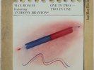 MAX ROACH/ANTHONY BRAXTON ONE IN TWO-TWO IN ONE HAT HUT 2R06 SWISS 1980 2 LP M