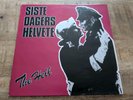SISTE DAGERS HELVETE the Hell LP PUNK  KBD BANNLYST TERVEET KÄDET ROR DISCHARGE