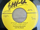 Farris Wilder And His Band* – Haunting Dreams / It's All Your Fault 7” Rockabill