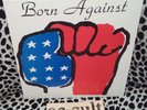 BORN AGAINST MAN IS THE BASTARD 8