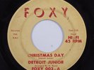 R&B 45 DETROIT JUNIOR Christmas Day FOXY HEAR n
