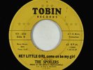 Crossover Soul 45 - Spoilers - Hey Little Girl Come On Be My Girl - Tobin