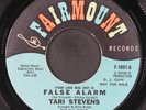 TARI STEVENS: false alarm / a bad boy FAIRMOUNT 7