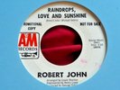 DEMO PROMO NORTHERN SOUL-ROBERT JOHN-RAINDROPS LOVE AND SUNSHINE-A&M