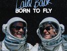 Laid Back - Born To Fly (LP) (160 Gram Vinyl)