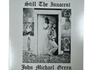 John Michael Green Still The Innocent Vinyl 1980 Private Press Canada Folk Rock