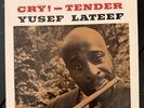 Yusef Lateef Cry -Tender Original Purple Label New Jazz/Prestige 8234