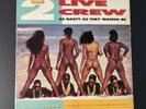 The 2 Live Crew As Nasty As They Wanna Be 1989 US Original 2LP Vinyl Me So Horny
