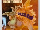 Head Machine  - Orgasm [OG FR] / Vinyl LP