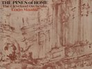 Respighi Feste Romane/ The Pines Of Rome MFSL AUDIOPHILE MFSL Vinyl LP