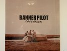 Banner Pilot – Collapser, Vinyl LP SEALED  Punk