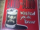 Blood For Blood / Wasted Youth Brew 2001 US Limited 2LP Victory Records VR152