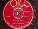 Okeh 8578 Texas Alexander DEATH BED BLUES  78rpm HEAR w Lonnie Johnson 1927