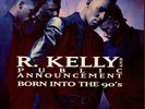 R. Kelly And Public Announcement / Born Into The 90's 1991 EU LP Jive HIP 123