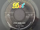 The Five Stars 1957 Doo Wop 45 on Dot   Atom Bomb Baby   Hear