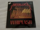 Metallica – Whiplash – First Pressing