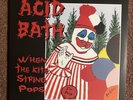 Acidbath When the Kite String Pops 2004 1st Press Rm L.E. Nm/Nm (Clown On Label)