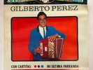 GILBERTO PEREZ - CON CARTITAS - 1977 MEXICAN LP FACTORY SEALED, NORTEÑO