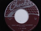 R&B Blues 45 J.B. LENOIR What About Your Daughter? CHECKER HEAR r
