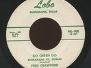 Rare Country Rocker 45 - Fred Crawford - Go Green Go   Monahans vs. Dumas - Lobo