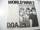 D.O.A./ World War 3 b/w Whatcha Gonna Do/ Sudden Death/ Canada/ Vancouver Punk