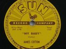James Cotton SUN 199  78 RPM My Baby/Straighten Up Baby NM RARE