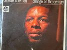 Ornette Coleman - Change Of The Century VINYL LP...OFFERS?