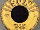 Rare Orig Rockabilly / Rock n Roll 45 - Elvis Presley - That’s All Right - Sun