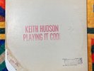 Keith Hudson Playing It Cool / Right LP 12