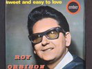ROY ORBISON: sweet and easy to love EMBER 7