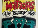 The Meteors, Go Buddy Go