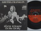 ARETHA FRANKLIN Rock Steady SUPERB COND rare Sweden 45 soul funk swedish HEAR