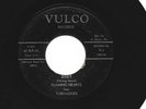 DOOWOP R&B 45 - FLAMING HEARTS - BABY  /  I DON'T MIND -HEAR -1958 FLORIDA VULCO