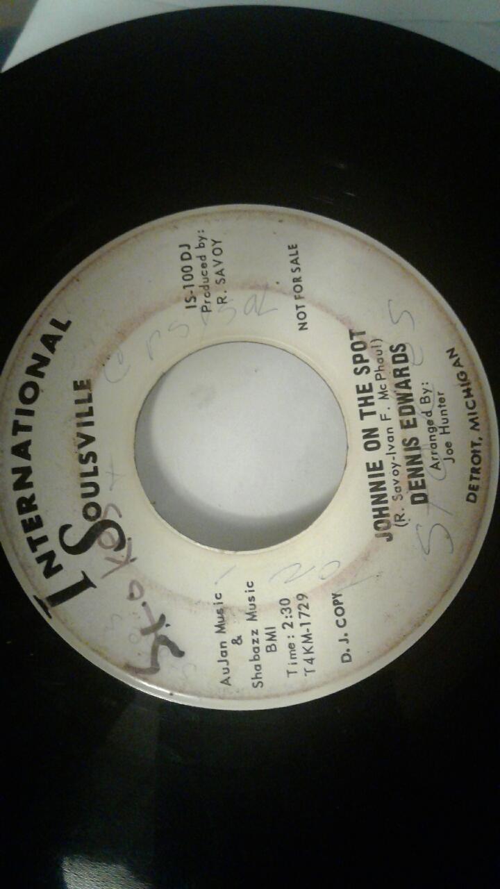 Holy Grail Detroit Record - 45RPM Vinyl Dennis Edwards "Johnnie on the Spot"