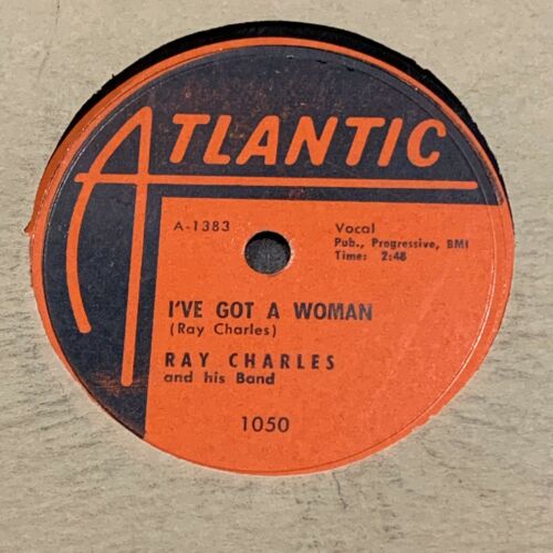 Ray Charles 1955 R&B 78 I Got A Woman / Come Back ATLANTIC 1050 VG+