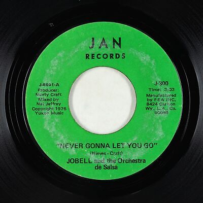 Pic 1 70s Soul 45 - Jobell & Orchestra de Salsa - Never Gonna Let You Go - Jan - mp3