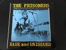 The Prisoners - Rare and Unissued. Rare 