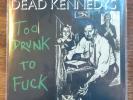 DEAD KENNEDYS: Too Drunk to Fuck 7 Vinyl 