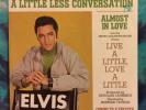 Elvis Presley 45 A Little Less Conversation / Almost 