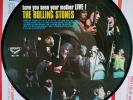 ROLLING STONES  PICTURE DISC     HAVE YOU SEEN 
