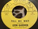 northern soul 7”LEON GARDNER-Tell Me Why/Who 