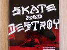 THRASHER Skate and Destroy: The First 25 Years 