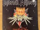 INFERNAL MAJESTY None Shall Defy LP Original 1987 