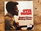 Otis Rush Right Place Wrong Time LP 