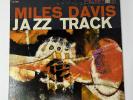 RARE MILES DAVIS LP JAZZ TRACK  COL. 