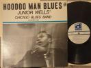 Junior Wells Chicago Blues Band: Hoodoo Man 